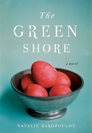 The Green Shore (Natalie Bakopoulos)