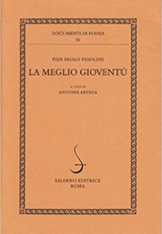 La Meglio Gioventù (Pier Paolo Pasolini)