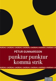 Punktur Punktur Komma Strik (Pétur Gunnarsson)
