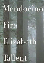 Mendocino Fire (Elizabeth Tallent)