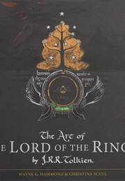The Art of the Lord of the Rings by J.R.R. Tolkien (Wayne G. Hammond)