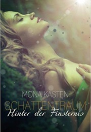 Schattentraum Hinter Der Finsternis (Mona Kasten)