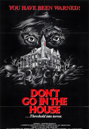 Don't Go in the House (1979)