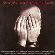 Sacrifice / Healing Hands - Elton John