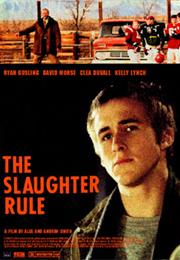 The Slaughter Rule (2002)