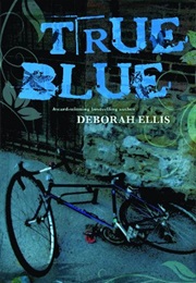True Blue (Deborah Ellis)
