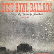 Woody Guthrie - Dust Bowl Ballads: Volume 1