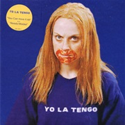 You Can Have It All - Yo La Tengo