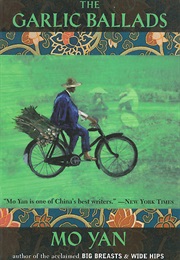 The Garlic Ballads (Mo Yan)