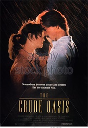 The Crude Oasis (1995)