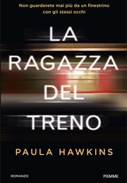 La Ragazza Del Treno (Paula Hawkins)