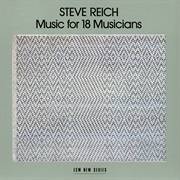 (1978) Steve Reich - Music for 18 Musicians
