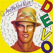 Devo, &#39;Q: Are We Not Men? A: We Are Devo!