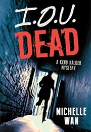 IOU Dead (Michelle Wan)