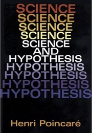Science and Hypothesis (Henri Poincaré)