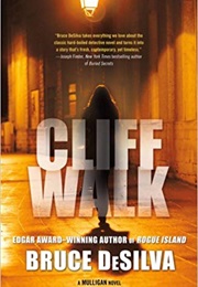 Cliff Walk (Bruce Desilva)