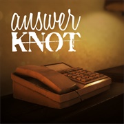 Answer Knot