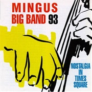 Nostalgia in Times Square - Charles Mingus