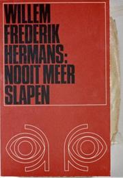 W F Hermans: Nooit Meer Slapen