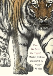 Can We Save the Tiger? (Martin Jenkins)