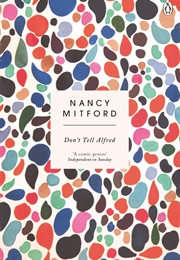Don't Tell Alfred (Nancy Mitford)