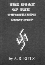 The Hoax of the Twentieth Century (Arthur Butz)