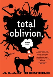 Total Oblivion, More or Less (Alan Deniro)