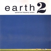 Earth - Earth 2: Special Low Frequency Versio