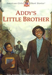 Addy's Little Brother (Connie Porter)