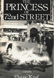 The Princess of 72nd Street (Elaine Kraf)