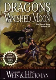 Dragons of a Vanished Moon (Margaret Weis & Tracy Hickman)