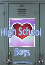 High School Boys (Melanie Marks)