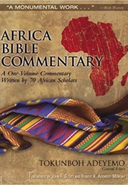 Africa Bible Commentary: A One-Volume Commentary Written by 70 African Scholars (Tokunboh Adeyemo)