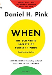 When (Daniel H. Pink)