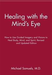 Seeing With the Mind's Eye: The History, Techniques and Uses of Visual