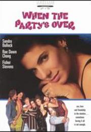 When the Partys Over
