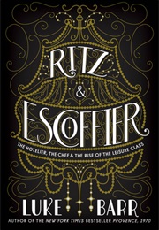 Ritz and Escoffier (Luke Barr)