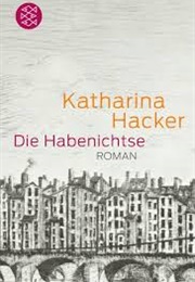 Die Habenichtse (Katharina Hacker)