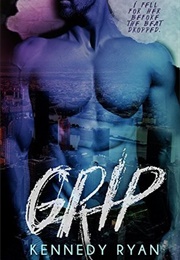 Grip (Kennedy Ryan)