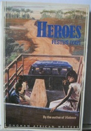 Heroes (Festus Iyayi)