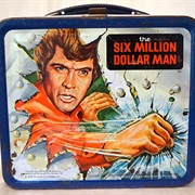 The Six Million Dollar Man Lunchbox