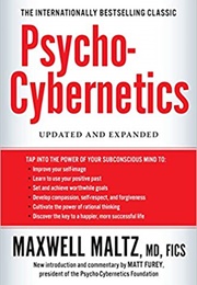 Psycho-Cybernetics (Maxwell Maltz)