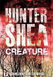 Creature (Hunter Shea)