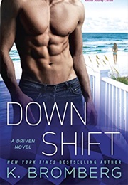 Down Shift (K. Bromberg)