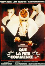 Que La Fête Commence...