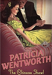 The Chinese Shawl (Patricia Wentworth)