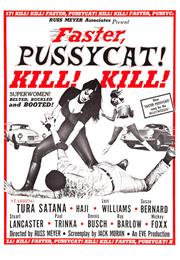 Faster, Pussycat! Kill! Kill! (Russ Meyer)