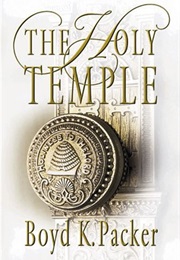 The Holy Temple (Boyd K Packer)