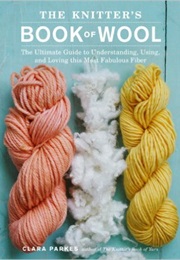 The Knitter's Book of Wool (Clara Parkes)
