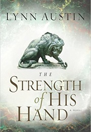 The Strength of His Hand (Lynn Austin)